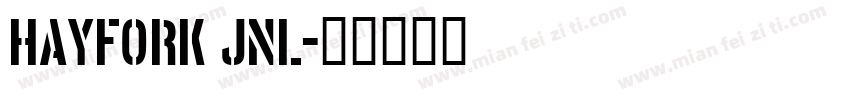HAYFORK JNL字体转换